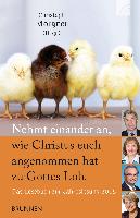 Nehmt einander an, wie Christus euch angenommen hat zu Gottes Lob