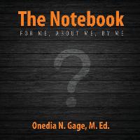 The Notebook: For Me, about Me, by Me