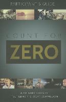 Count for Zero, Participant's Guide: A 6-Week Study on Fulfilling the Great Commission