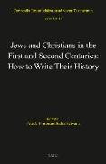 Jews and Christians in the First and Second Centuries: How to Write Their History