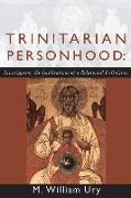 Trinitarian Personhood: Investigating the Implications of a Relational Definition