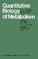 Quantitative Biology of Metabolism