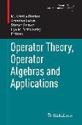 Operator Theory, Operator Algebras and Applications