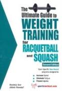 Ultimate Guide to Weight Training for Racquetball & Squash