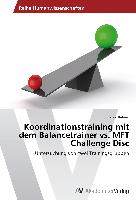 Koordinationstraining mit dem Balancetrainer vs. MFT Challenge Disc