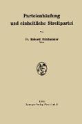 Parteienhäufung und einheitliche Streitpartei