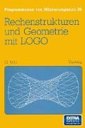 Rechenstrukturen und Geometrie mit LOGO