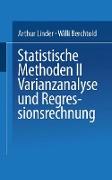Statistische Methoden II Varianzanalyse und Regressionsrechnung