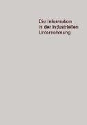 Die Information in der Industriellen Unternehmung