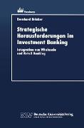 Strategische Herausforderungen im Investment Banking