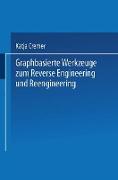 Graphbasierte Werkzeuge zum Reverse Engineering und Reengineering