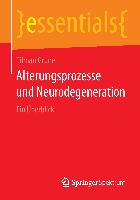 Alterungsprozesse und Neurodegeneration