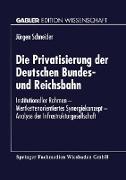 Die Privatisierung der Deutschen Bundes- und Reichsbahn