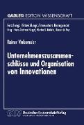 Unternehmenszusammenschlüsse und Organisation von Innovationen