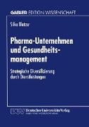 Pharma-Unternehmen und Gesundheitsmanagement