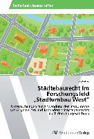 Städtebaurecht im Forschungsfeld ¿Stadtumbau West¿