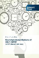 Neurofunctional Markers of Adult ADHD