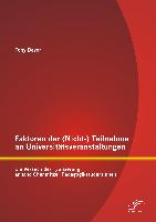 Faktoren der (Nicht-) Teilnahme an Universitätsveranstaltungen: Ein Versuch der Typisierung anhand Chemnitzer PädagogikstudentInnen