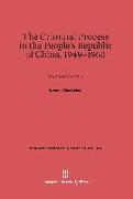 The Criminal Process in the People's Republic of China, 1949-1963