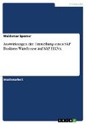 Auswirkungen der Umstellung eines SAP Business Warehouse auf SAP HANA