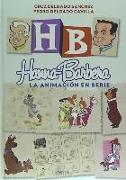 Hanna Barbera : la animación en serie