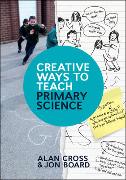 Creative Ways to Teach Primary Science