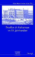 Preußen als Kulturstaat im 19. Jahrhundert