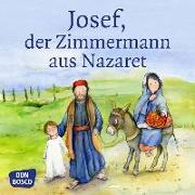 Josef, der Zimmermann aus Nazaret. Mini-Bilderbuch