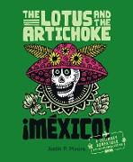 The Lotus and the Artichoke - Mexico!