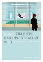 Tim Eitel. Das investigative Bild