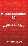 Middlesbrough FC Miscellany