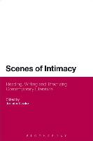 Scenes of Intimacy: Reading, Writing and Theorizing Contemporary Literature