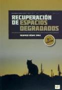 Recuperación de espacios degradados