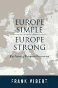 Europe Simple, Europe Strong