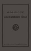 G.H.A. Kröhnkes Taschenbuch zum Abstecken von Bögen auf Eisenbahn- und Weglinien