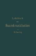 Lehrbuch der Baumkrankheiten