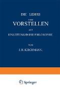 Die Lehre vom Vorstellen als Einleitung in die Philosophie