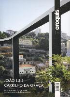 J. L. Carrilho da Graça, 2002-2013 : trazar conexiones, construir pautas = drawing connections, building guidelines