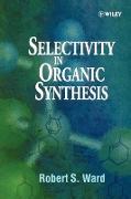 Selectivity in Organic Synthesis