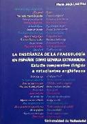 La enseñanza de la fraseología en español como lengua extranjera : estudio comparativo dirigido a estudiantes anglófonos