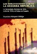 Las sublevaciones contra la Segunda República