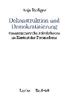 Dekonstruktion und Demokratisierung