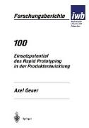 Einsatzpotential des Rapid Prototyping in der Produktentwicklung