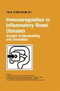 Immunoregulation in Inflammatory Bowel Diseases - Current Understanding and Innovation