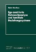 Ego-zentrierte Netzwerkanalyse und familiale Beziehungssysteme