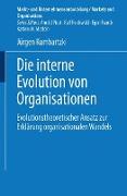 Die interne Evolution von Organisationen
