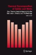 Thermal Decomposition of Solids and Melts