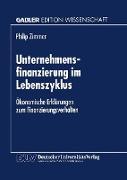 Unternehmensfinanzierung im Lebenszyklus