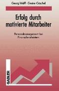 Erfolg durch motivierte Mitarbeiter