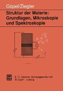 Struktur der Materie: Grundlagen, Mikroskopie und Spektroskopie